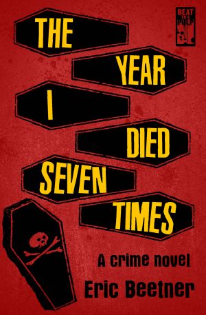 The Year I Died Seven Times