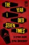 The Year I Died Seven Times