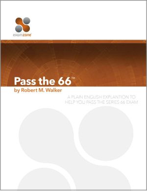 Pass the 66 · A Plain English Explanation to Help You Pass the Series 66 Exam - Updated for 2016