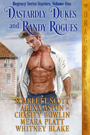 Dastardly Dukes and Randy Rogues · Regency Series Starter Collection Volume One