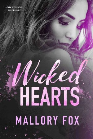 Wicked Hearts - a Dark Stepbrother Bully Romance (Wicked Hearts at War Book 1)