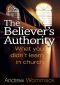 The Believer's Authority · What You Didn't Learn in Church