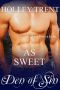 As Sweet · A Den of Sin Vignette