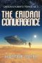 The Eridani Convergence (Carson & Roberts Archeological Adventures in T-Space Book 3)