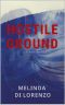 Hostile Ground · A Novel