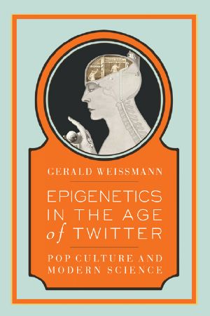 Epigenetics in the Age of Twitter