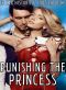 Punishing the Princess 16 XXX Historical Erotica Books