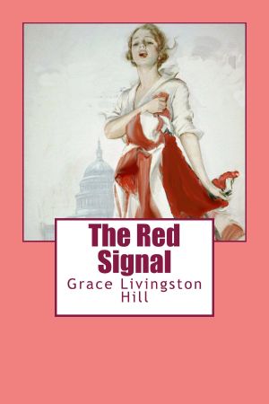 The Red Signal (Grace Livingston Hill Book)