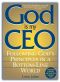 God Is My CEO · Following God's Principles in a Bottom-Line World