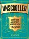 Unscrolled • 54 Writers and Artists Wrestle With the Torah (9780761178743)