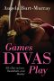 Games Divas Play (A Diva Mystery Novel)