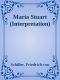 Maria Stuart (Interpretation)