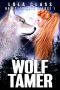 WOLF TAMER: A Rejected Werewolf Romance