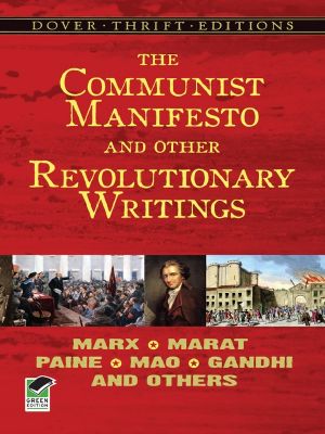 The Communist Manifesto and Other Revolutionary Writings