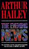 The Evening News · A Novel