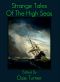 Strange Tales of the High Seas