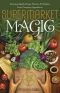 Supermarket Magic · Creating Spells, Brews, Potions and Powders From Everyday Ingredients