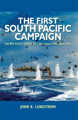 The First South Pacific Campaign