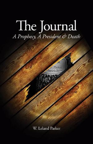 The Journal · A Prophecy, a President & Death