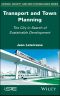 Transport and Town Planning, The City in Search of Sustainable Development