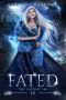 Fated (The Coldest Fae Book 4)