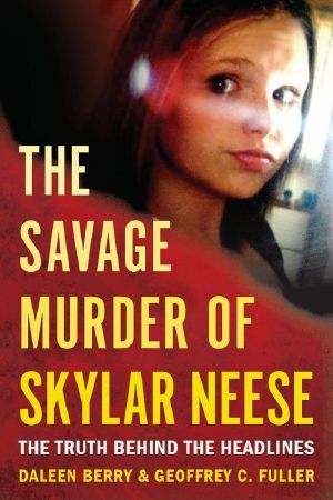 The Savage Murder of Skylar Neese · The Truth Behind the Headlines