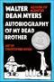 Autobiography of My Dead Brother