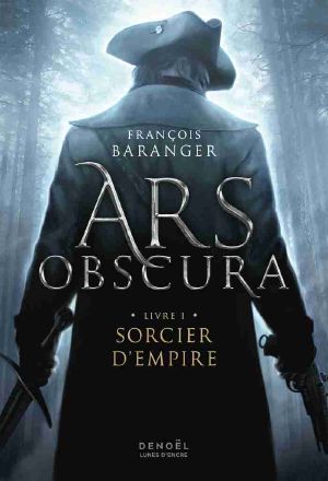 Ars Obscura, tome 1 : Sorcier d'empire