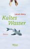 Kaltes Wasser