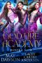 God Fire Academy · A Paranormal Reverse Harem Romance · Books 1-3