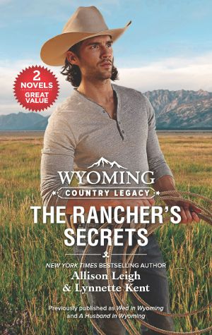 Wyoming Country Legacy--The Rancher's Secrets