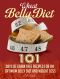 Wheat Belly Diet · 101 Days of Grain Free Recipes for an Optimum Belly Diet and Weight Loss