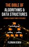 The Bible of Algorithms and Data Structures · A Complex Subject Simply Explained (Runtime Complexity, Big O Notation, Programming)