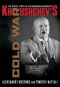 Khrushchev's Cold War · the Inside Story of an American Adversary