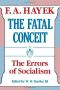 The Fatal Conceit · The Errors of Socialism