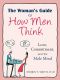 The Woman's Guide to How Men Think · Love, Commitment, and the Male Mind