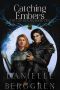 Catching Embers · the Five Realms, Book Two