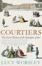 Courtiers · the Secret History of the Georgian Court