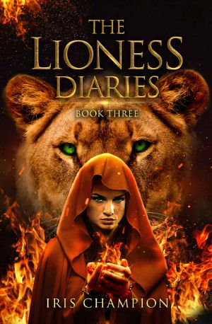 The Lioness Diaries Book Three · A Paranormal Women's Romance