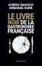 Le Livre noir de la gastronomie française