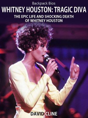 Whitney Houston · Tragic Diva the Epic Life and Shocking Death of Whitney Houston · The Epic Life and Shocking Death of Whitney Houston