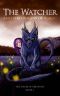 The Watcher · and the Origins of Magic (The Gates of Oblivion Book 1)