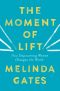 Moment of Lift · How Empowering Women Changes the World (9781250313560)