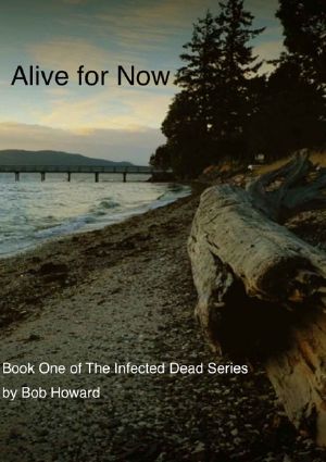 The Infected Dead (Book 1): Alive for Now