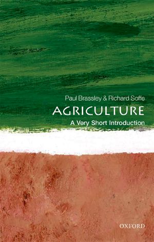 Agriculture: A Very Short Introduction, A Very Short Introduction