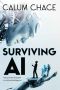 Surviving AI · the Promise and Peril of Artificial Intelligence