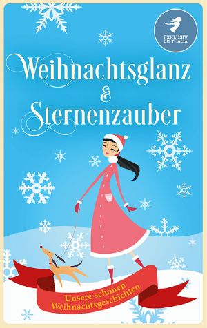 Weihnachtsglanz & Sternenzauber · Unsere schönsten Weihnachtsgeschichten