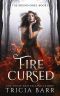 Fire Cursed: A Fated Mates Paranormal Romance (The Bound Ones Book 1)