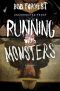 Running With Monsters · A Memoir