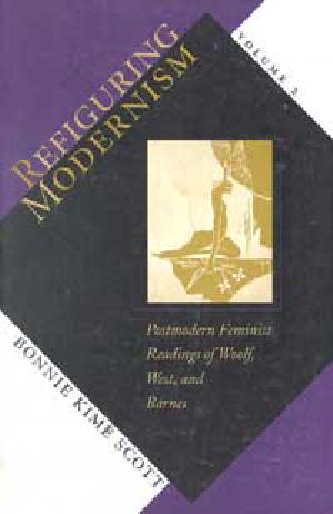 Refiguring Modernism · Postmodern Feminist Readings of Woolf, West, and Barnes v. 2 · Women of 1928